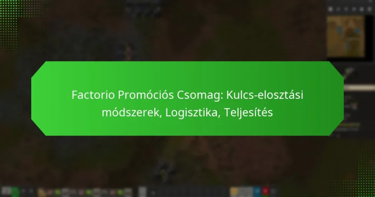 Factorio Promóciós Csomag: Kulcs-elosztási módszerek, Logisztika, Teljesítés