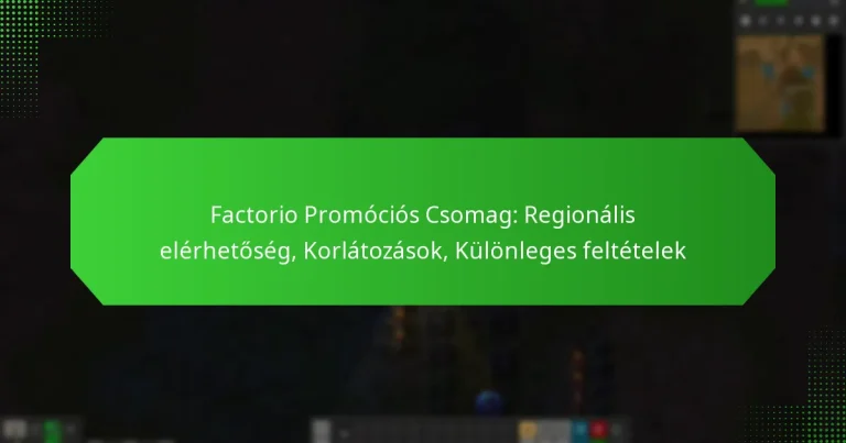 Factorio Promóciós Csomag: Regionális elérhetőség, Korlátozások, Különleges feltételek