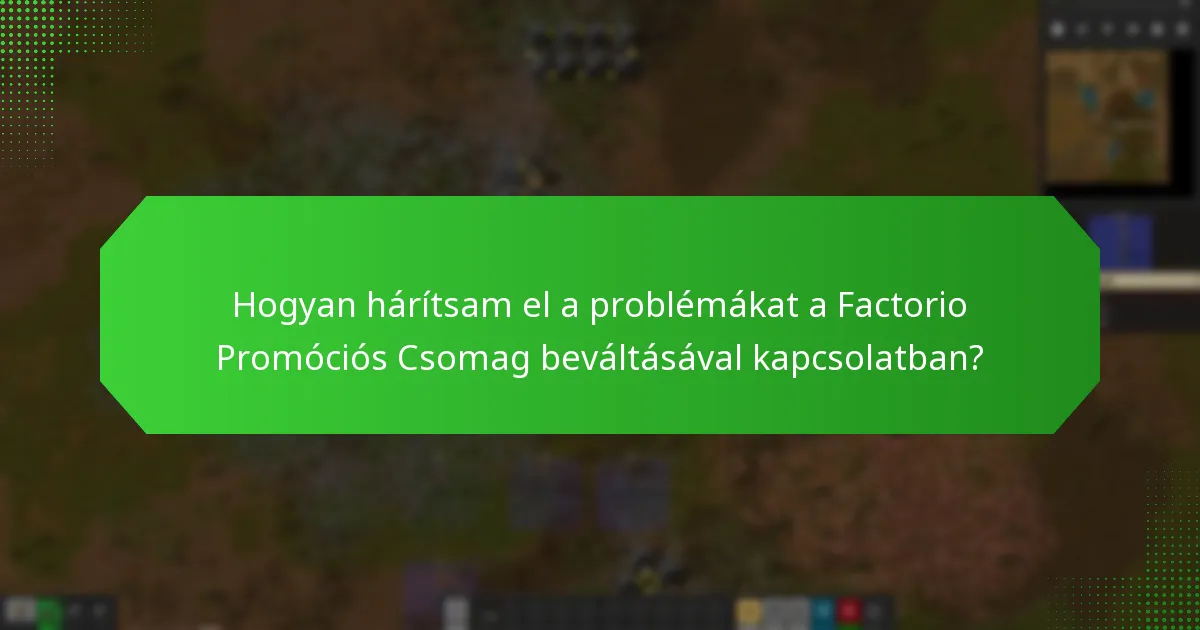 Milyen további tartalmak találhatók a Factorio Promóciós Csomagban?