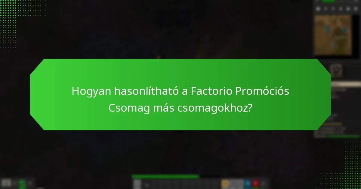 Milyen fejlesztések találhatók a Factorio Promóciós Csomagban?