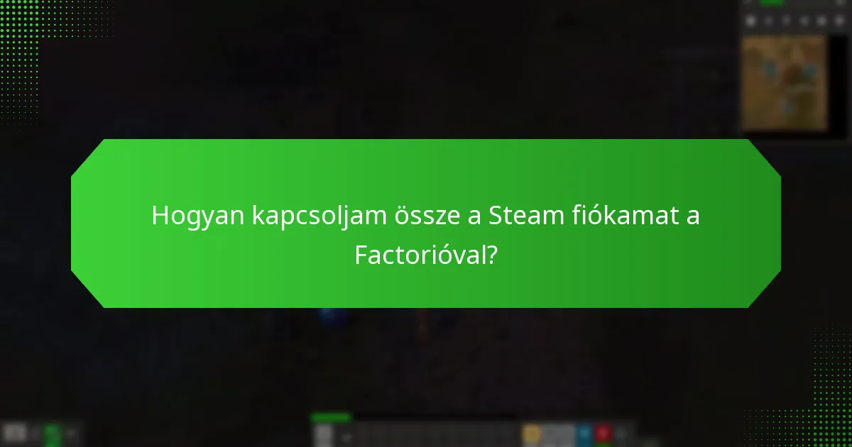 Milyen hibaelhárítási tippek segíthetnek a Steam kulcs aktiválásában?