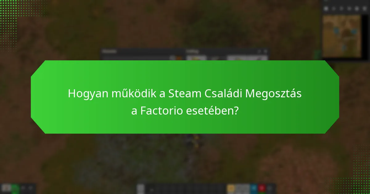 Mik az irányelvek a Factorio Steam kulcs megosztására?