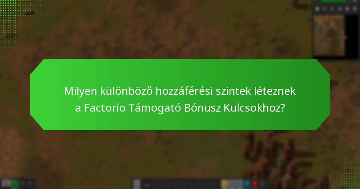Hogyan igényelhetők a Factorio Támogató Bónusz Kulcsok?